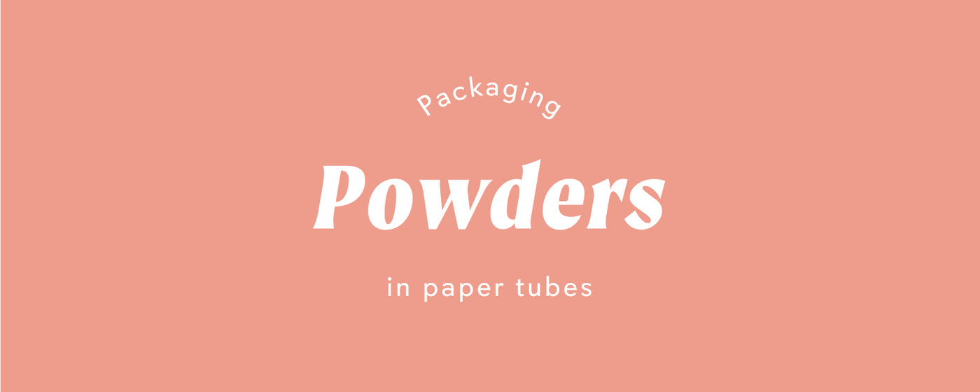 Packaging Powders In Paper Tubes - Paper Tube Co.