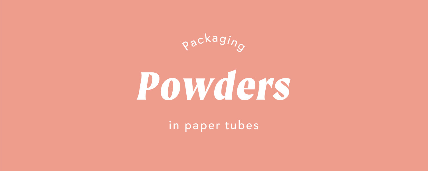 Packaging Powders In Paper Tubes